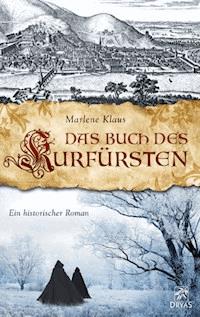 Das Buch des Kurfürsten - Marlene Klaus - E-Book