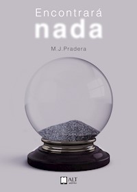Encontrará nada - M. J.  Pradera - E-Book