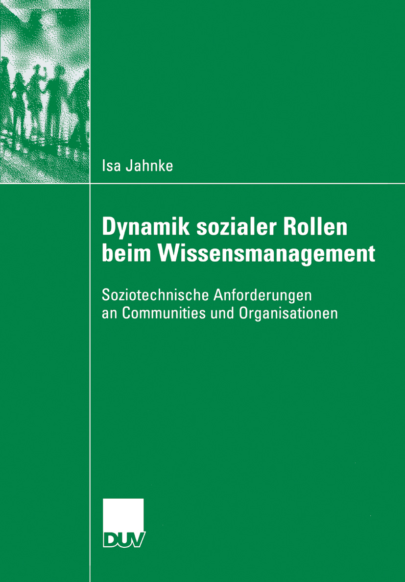 Dynamik sozialer Rollen beim Wissensmanagement - Isa Jahnke - E-Book