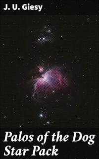 Palos of the Dog Star Pack - J.U. Giesy - E-Book