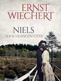 Niels der Schlangentöter - Ernst Wiechert - E-Book
