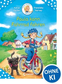 Meine Freundin Paula - Paula kann Fahrrad fahren - Katja Reider - E-Book
