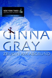 Zeugin am Abgrund - Ginna Gray - E-Book