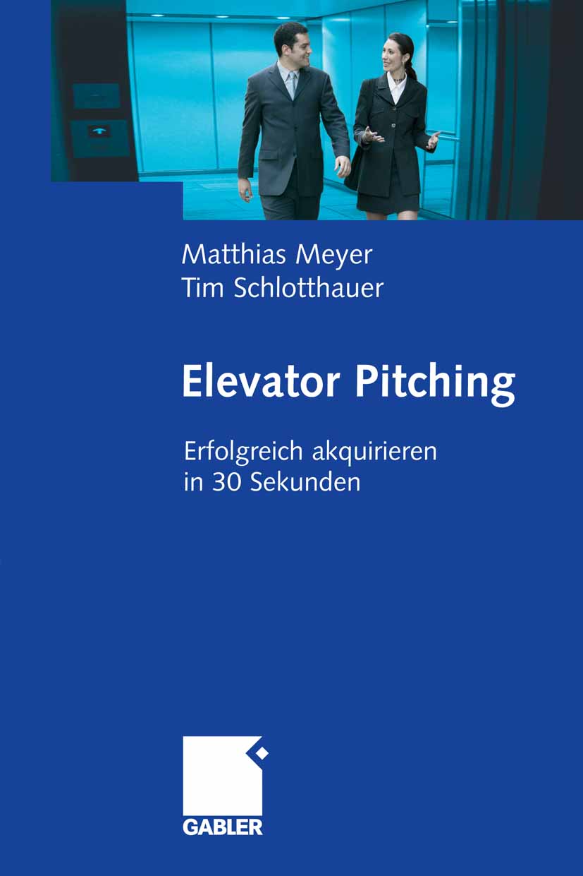 Elevator Pitching - Matthias Meyer - E-Book