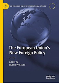 The European Union’s New Foreign Policy -  - E-Book
