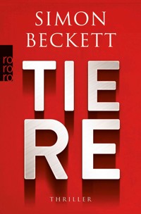 Tiere - Simon Beckett - E-Book + Hörbuch