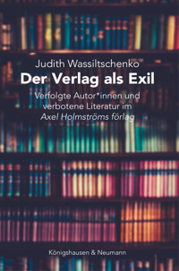 Der Verlag als Exil - Judith Wassiltschenko - E-Book