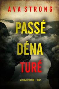 Passé dénaturé (Un thriller d'Amy Rush — tome 7) - Ava Strong - E-Book