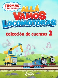 Thomas y sus amigos - Allá vamos locomotoras - Colección de cuentos 2 - Mattel - E-Book