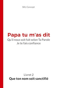 Que ton nom soit sanctifié - SKL Concept - E-Book