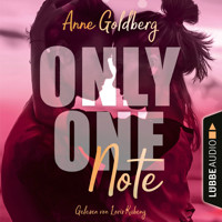 Only One Note - Only-One-Reihe, Teil 3 (Ungekürzt) - Anne Goldberg - Hörbuch