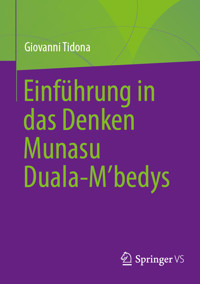 Einführung in das Denken Munasu Duala-Mʼbedys - Giovanni Tidona - E-Book