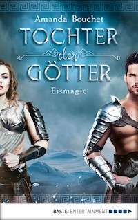Tochter der Götter - Eismagie - Amanda Bouchet - E-Book