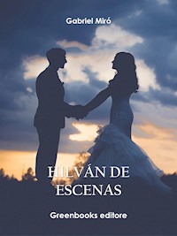 Hilván de escenas - Gabriel Miró - E-Book