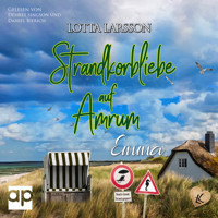 Strandkorbliebe auf Amrum - Emma - Lotta Larsson - Hörbuch