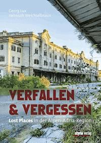 Verfallen & Vergessen - Georg Lux - E-Book