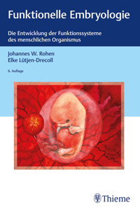 Funktionelle Embryologie - Johannes W. Rohen - E-Book
