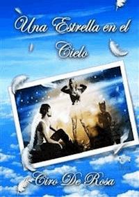 Una Estrella en el Cielo - Ciro De Rosa - E-Book