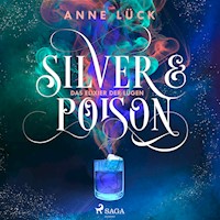 Silver & Poison, Band 1: Das Elixier der Lügen (Silver & Poison, 1) - Anne Lück - Hörbuch