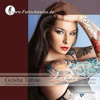 Geisha Tattoo - Sarina - Hörbuch
