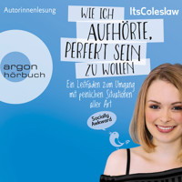 ItsColeslaw: Wie ich aufhörte, perfekt sein zu wollen - Ein Leitfaden zum Umgang mit peinlichen Situationen aller Art (Gekürzte Lesung) - Lisa Sophie - Hörbuch