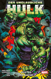 DER UNGLAUBLICHE HULK 2 - GEISTER DER RACHE - Phillip Kennedy Johnson - E-Book