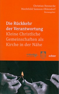 Die Rückkehr der Verantwortung - - E-Book