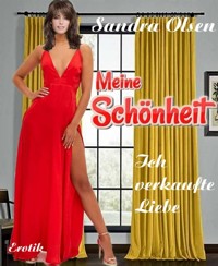 Meine Schönheit - Sandra Olsen - E-Book