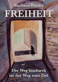 Freiheit - Barbara Binder - E-Book