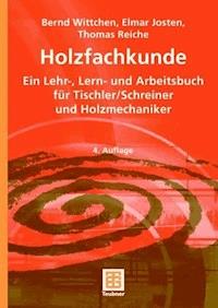 Holzfachkunde - Bernd Wittchen - E-Book
