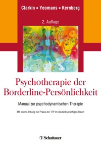 Psychotherapie der Borderline-Persönlichkeit - John F Clarkin - E-Book