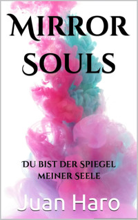 Mirror Souls - Juan Haro - kostenlos E-Book