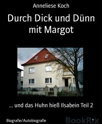 Durch Dick und Dünn mit Margot - Anneliese Koch - E-Book