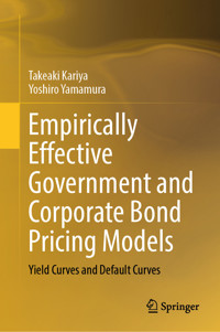 Empirically Effective Government and Corporate Bond Pricing Models - Takeaki Kariya - E-Book