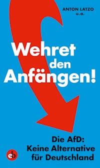 Wehret den Anfängen! - Anton Latzo - E-Book