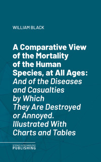 A Comparative View of the Mortality of the Human Species, at All Ages - Black - E-Book