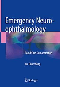 Emergency Neuro-ophthalmology - An-Guor Wang - E-Book