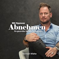 Mit Hypnose abnehmen - Norman Wiehe - Hörbuch