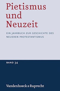 Pietismus und Neuzeit Band 34 – 2008 -  - E-Book