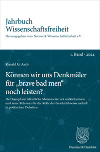 Können wir uns Denkmäler für „brave bad men“ noch leisten? - Ronald G. Asch - E-Book