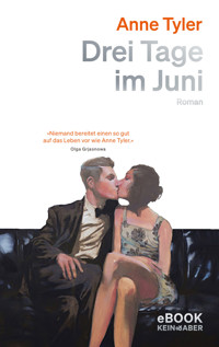Drei Tage im Juni - Anne Tyler - E-Book