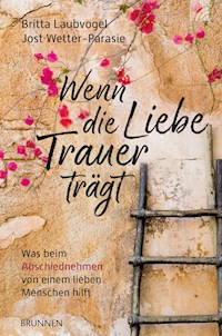 Wenn die Liebe Trauer trägt - Britta Laubvogel - E-Book