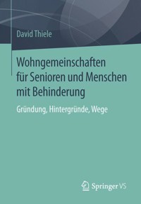 Wohngemeinschaften für Senioren und Menschen mit Behinderung - David Thiele - E-Book