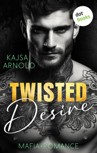 Twisted Desire - Kajsa  Arnold - E-Book