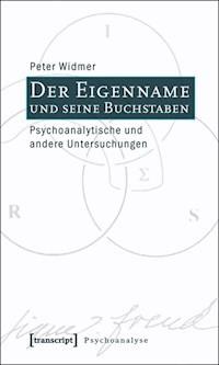 Der Eigenname und seine Buchstaben - Peter Widmer - E-Book