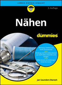 Nähen für Dummies - Jan Saunders Maresh - E-Book