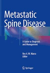 Metastatic Spine Disease -  - E-Book