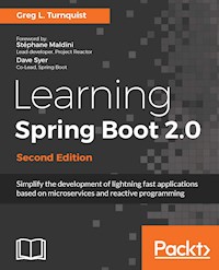 Learning Spring Boot 2.0 - Second Edition - Greg L. Turnquist - E-Book