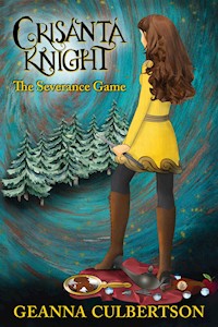 Crisanta Knight: The Severance Game - Geanna Culbertson - E-Book