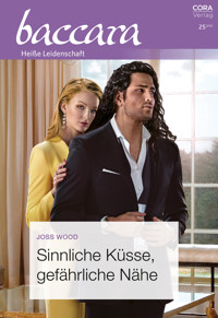 Sinnliche Küsse, gefährliche Nähe - Joss Wood - E-Book